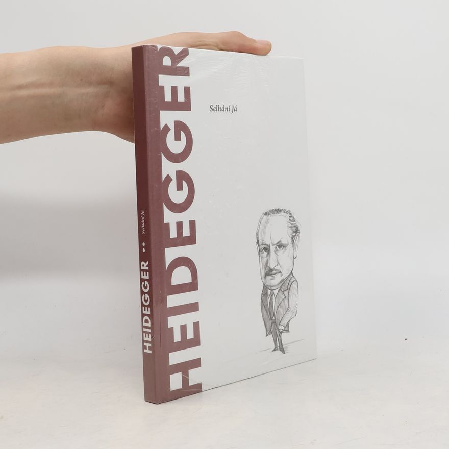 Arturo Leyte Heidegger. Selhání Já