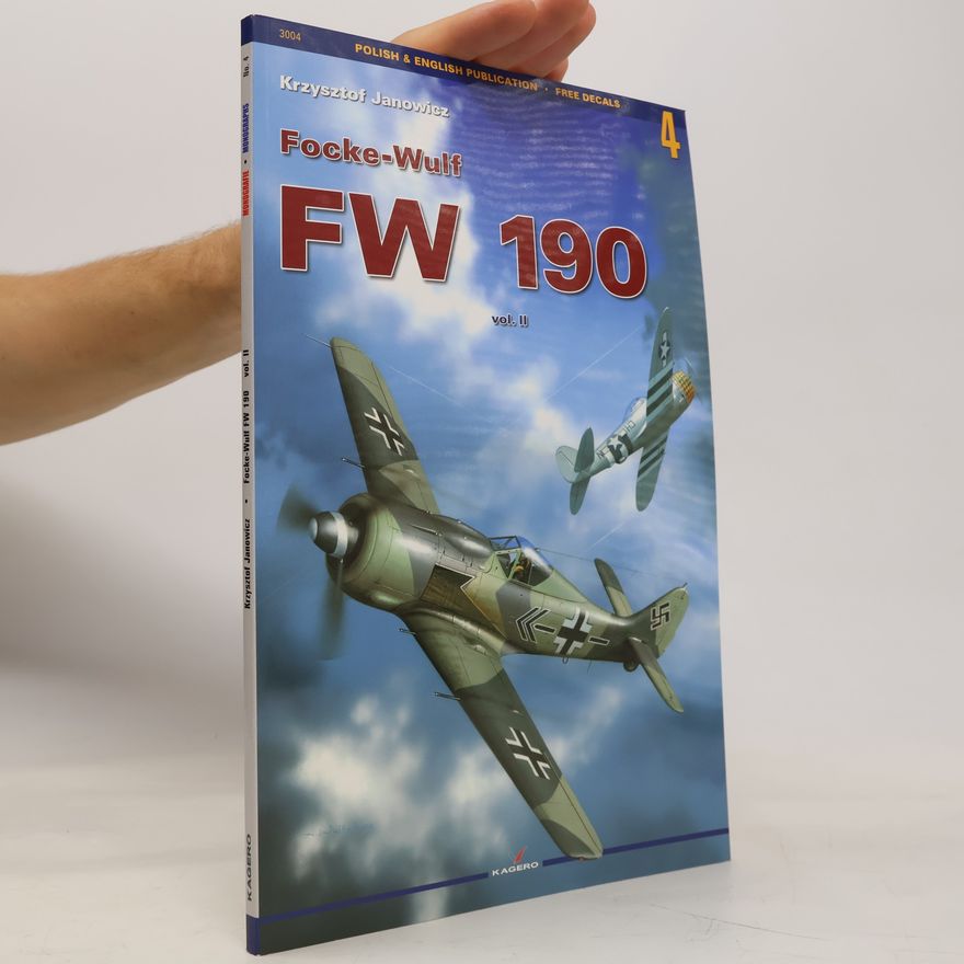 Krzysztof Janowicz Monographs - 2: Focke Wulf Fw 190