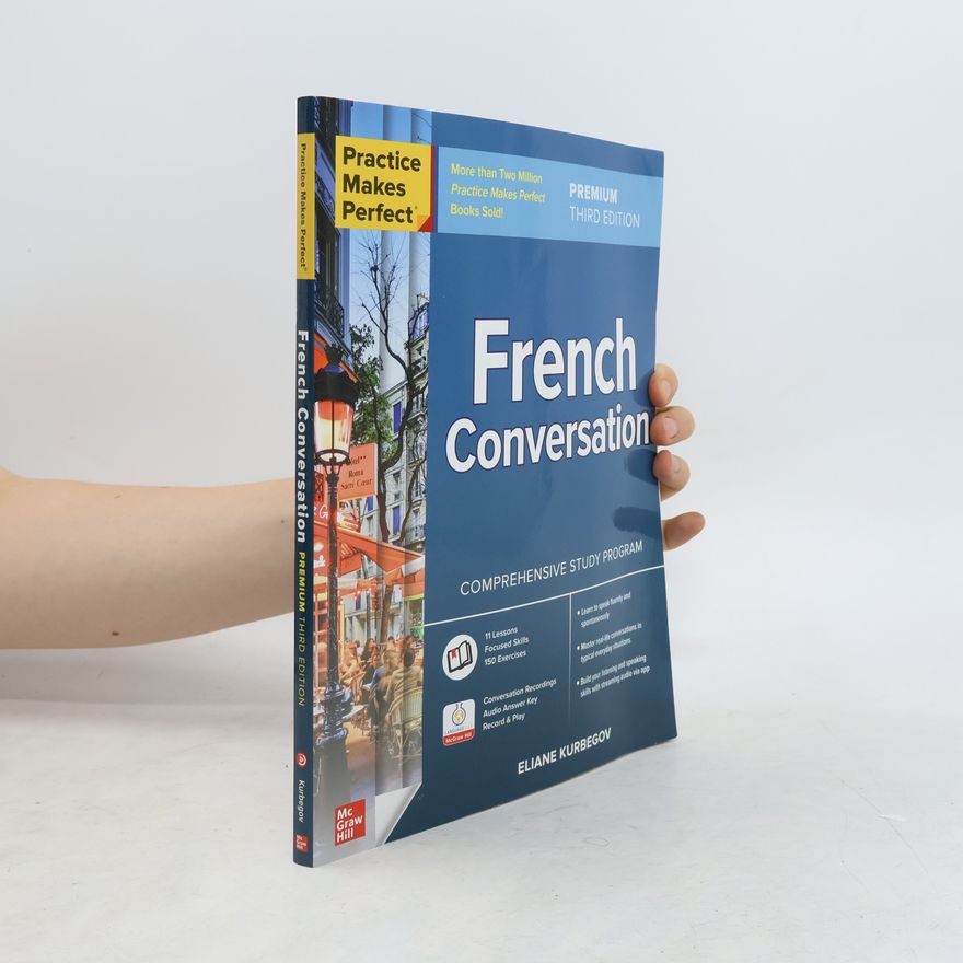 Eliane Kurbegov French Conversation: Comprehensive Study Program