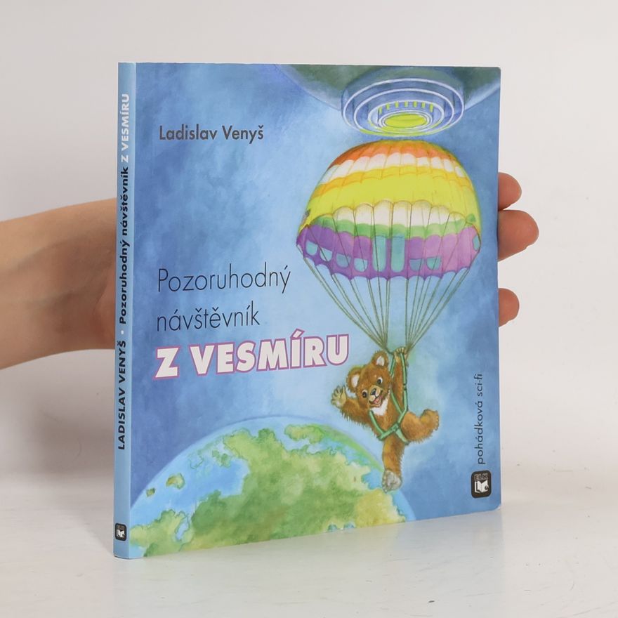 Ladislav Venyš Pozoruhodný návštěvník z vesmíru