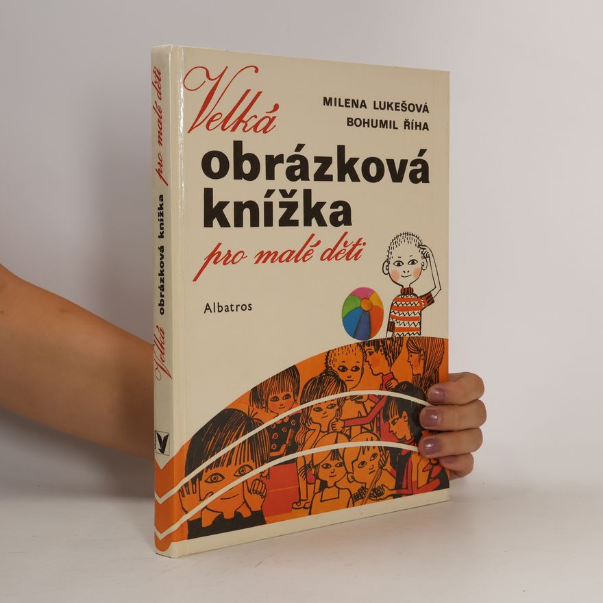 Milena Lukešová Velká obrázková knížka pro malé děti