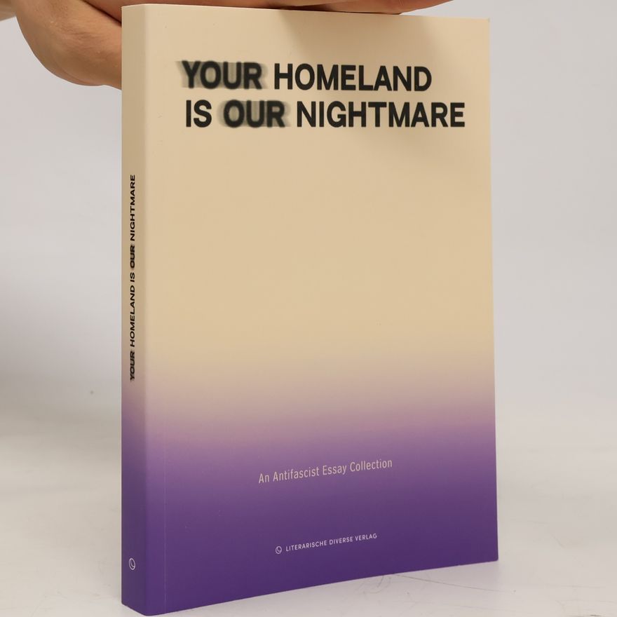 Fatma Aydemir Your Homeland Is Our Nightmare
