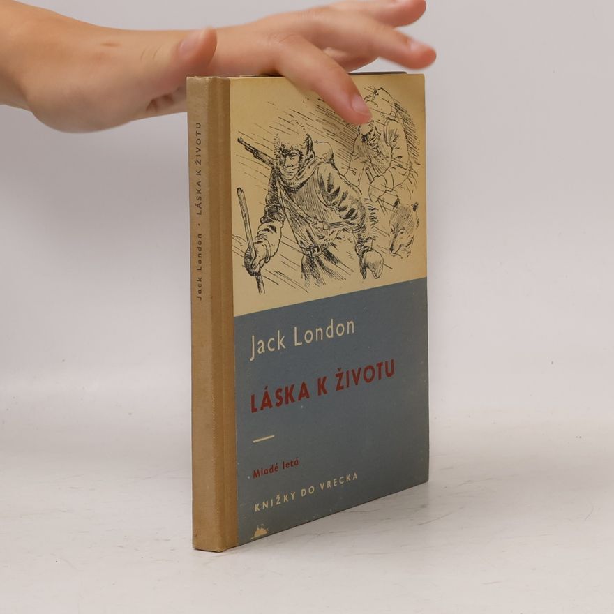 Jack London Láska k životu