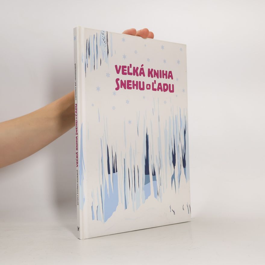 Štěpánka Sekaninová Veľká kniha snehu a ľadu