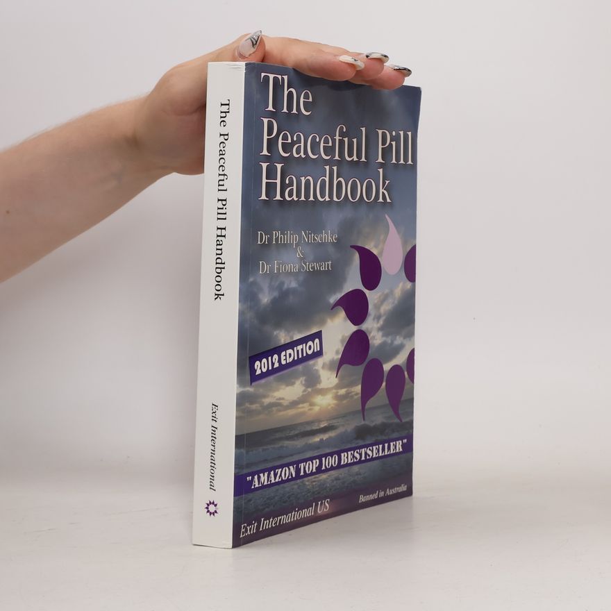 Philip Nitschke The Peaceful Pill Handbook 2016 Edition