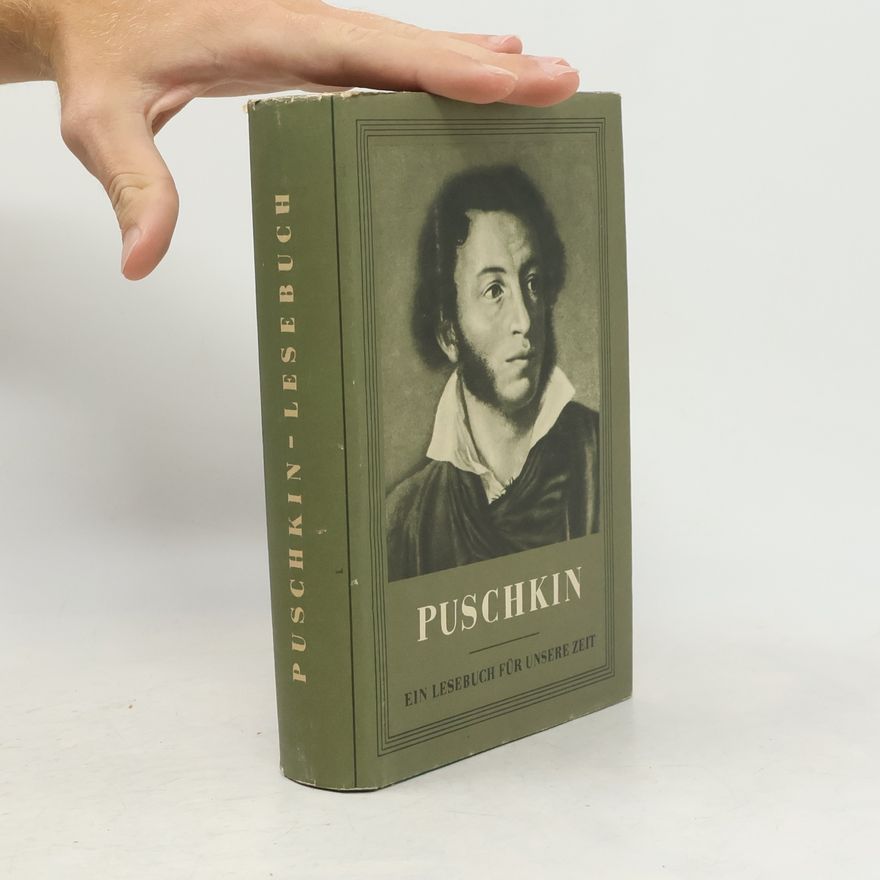 Gerhard Ziegengeist Puschkin. Ein Lesebuch für unsere Zeit