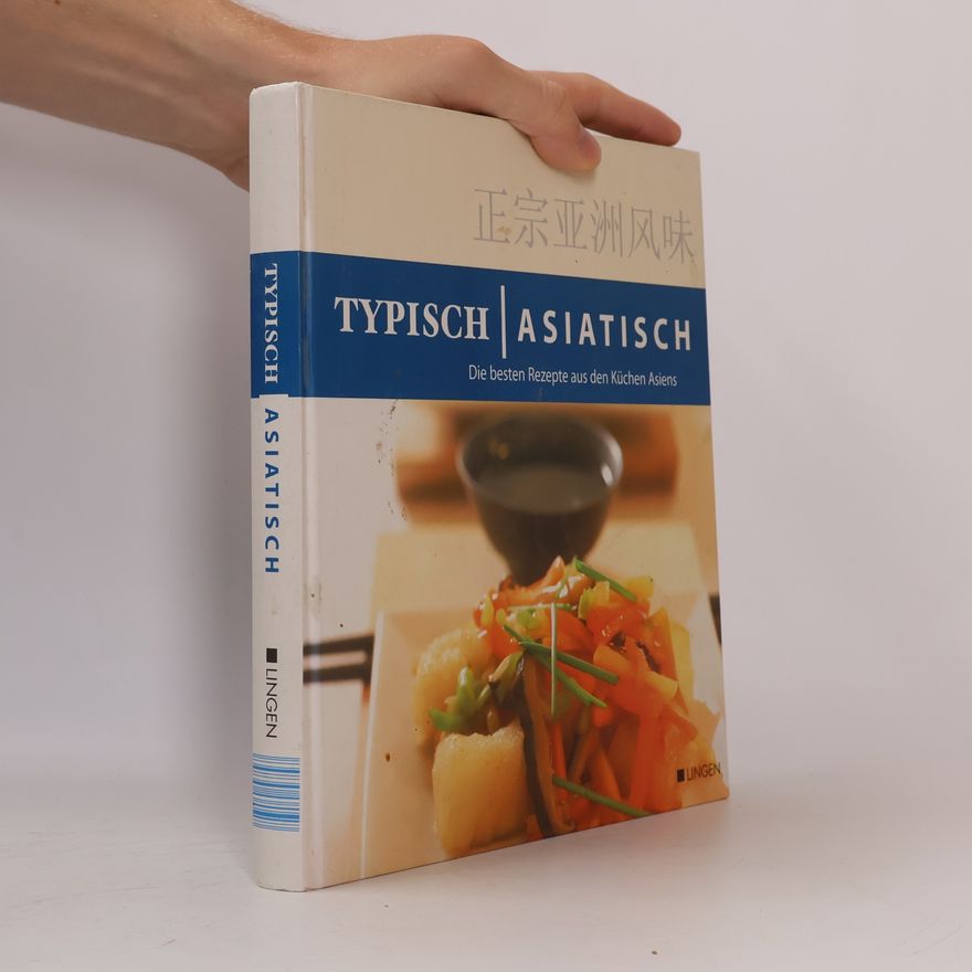 Autorenkollektiv Typisch Asiatisch. Die besten Rezepte aus den Küchen Asiens