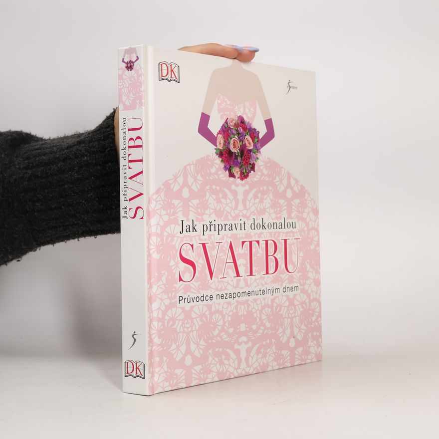 Autorenkollektiv Jak připravit dokonalou svatbu