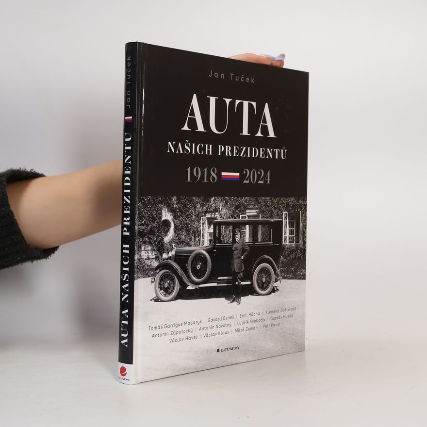Jan Tuček Auta našich prezidentů 1918-2024