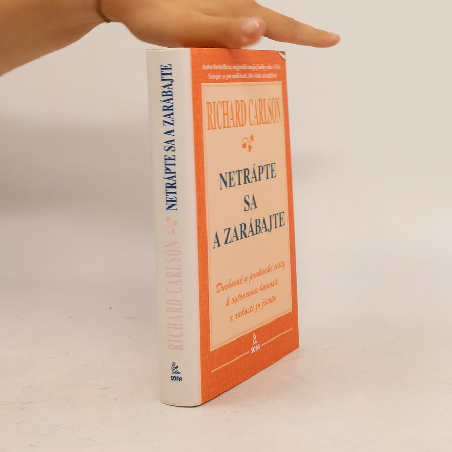 Richard Carlson Netrápte sa a zarábajte