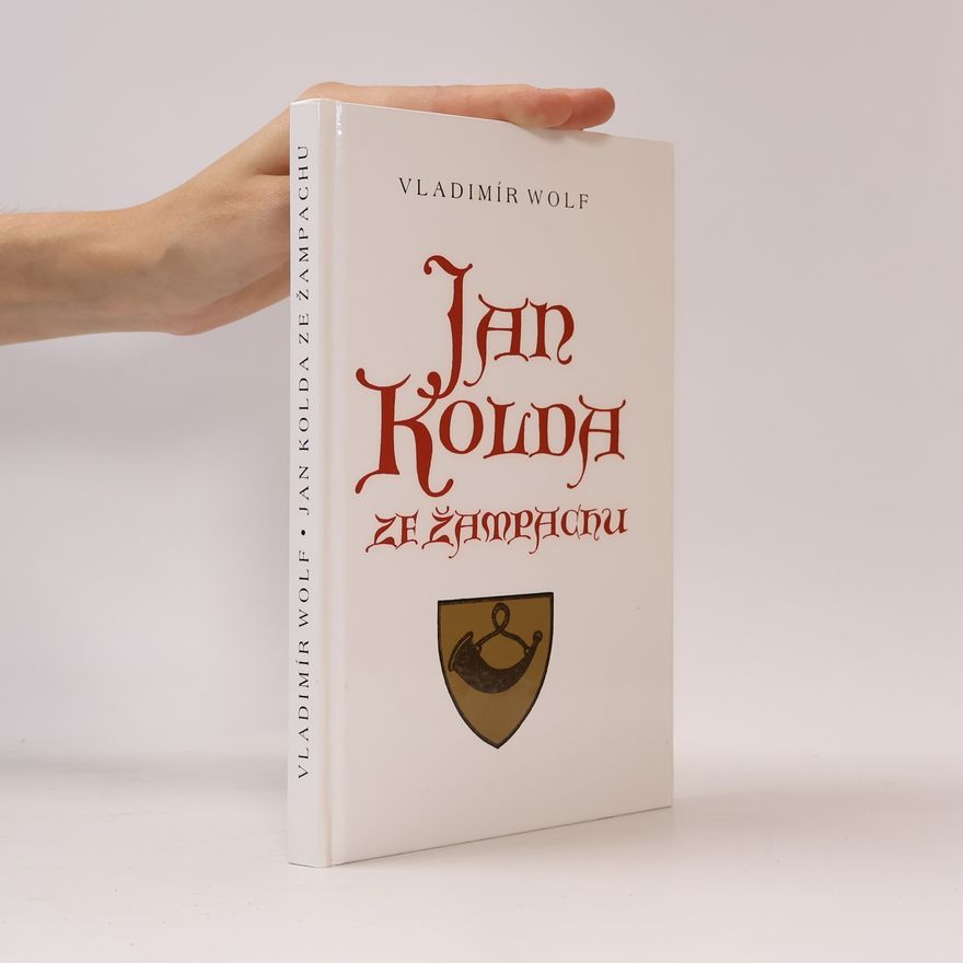Vladimír Wolf Jan Kolda ze Žampachu