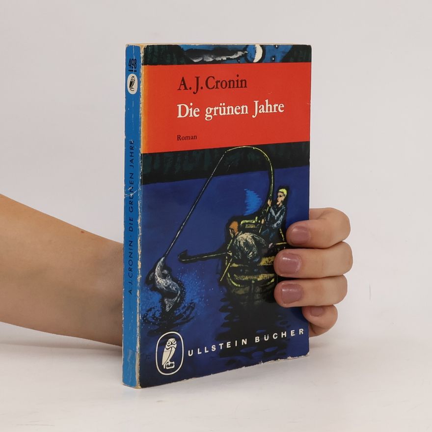 Archibald Joseph Cronin Die grünen Jahre