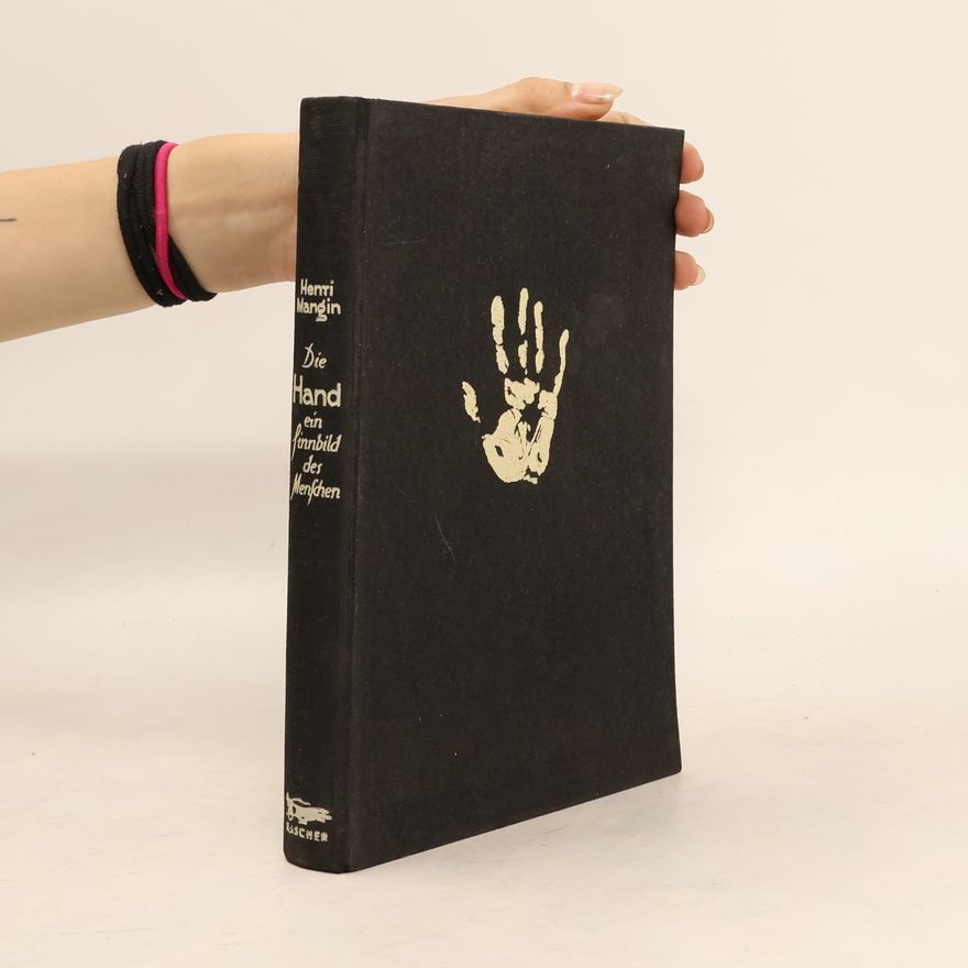 Mangin Henri Die Hand ein sinnbild des Menschen
