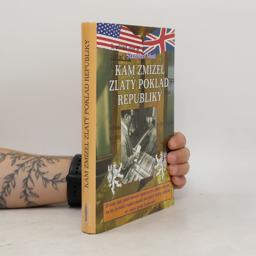 Stanislav Motl Kam zmizel zlatý poklad republiky