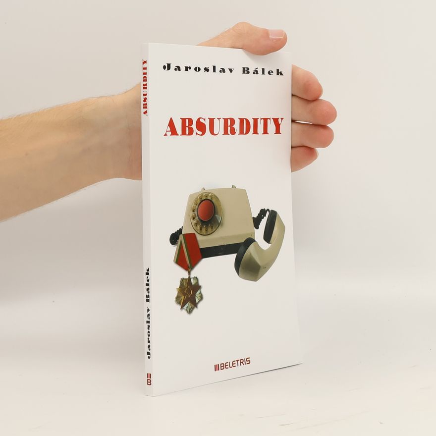 Jaroslav Bálek Absurdity