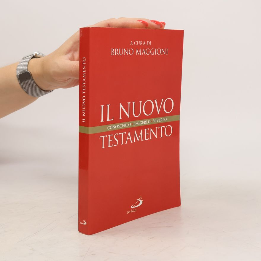 Bruno Maggioni Il Nuovo Testamento. Conoscerlo, leggerlo, viverlo