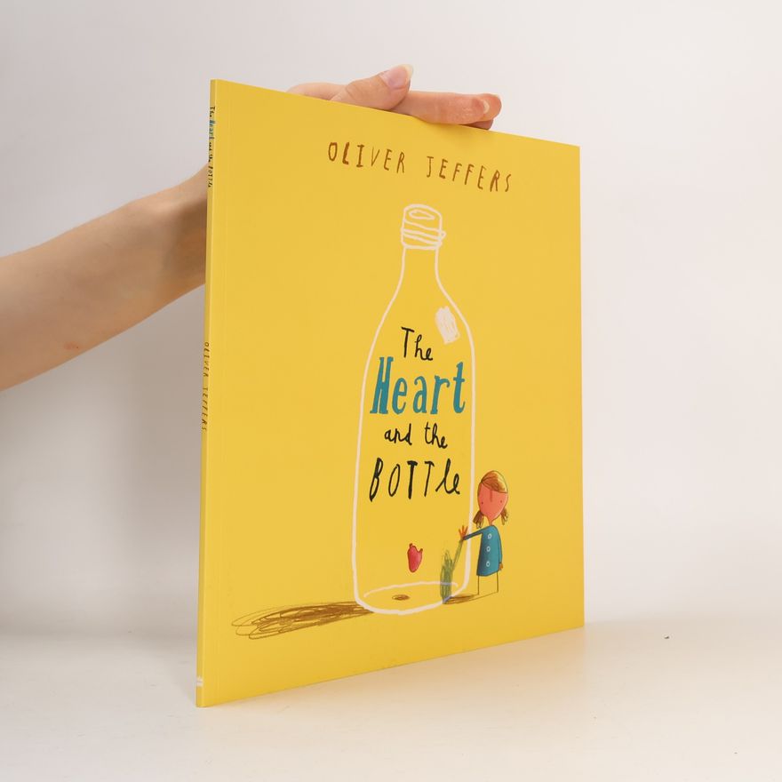Oliver Jeffers The Heart and the Bottle