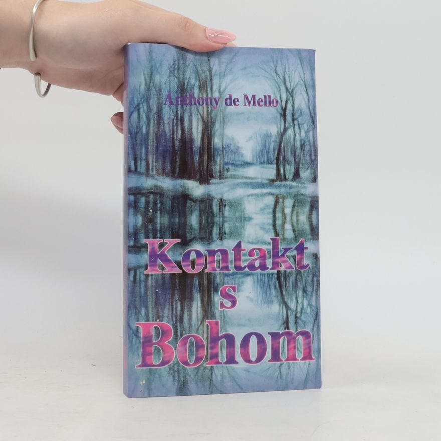 Anthony de Mello Kontakt s Bohom