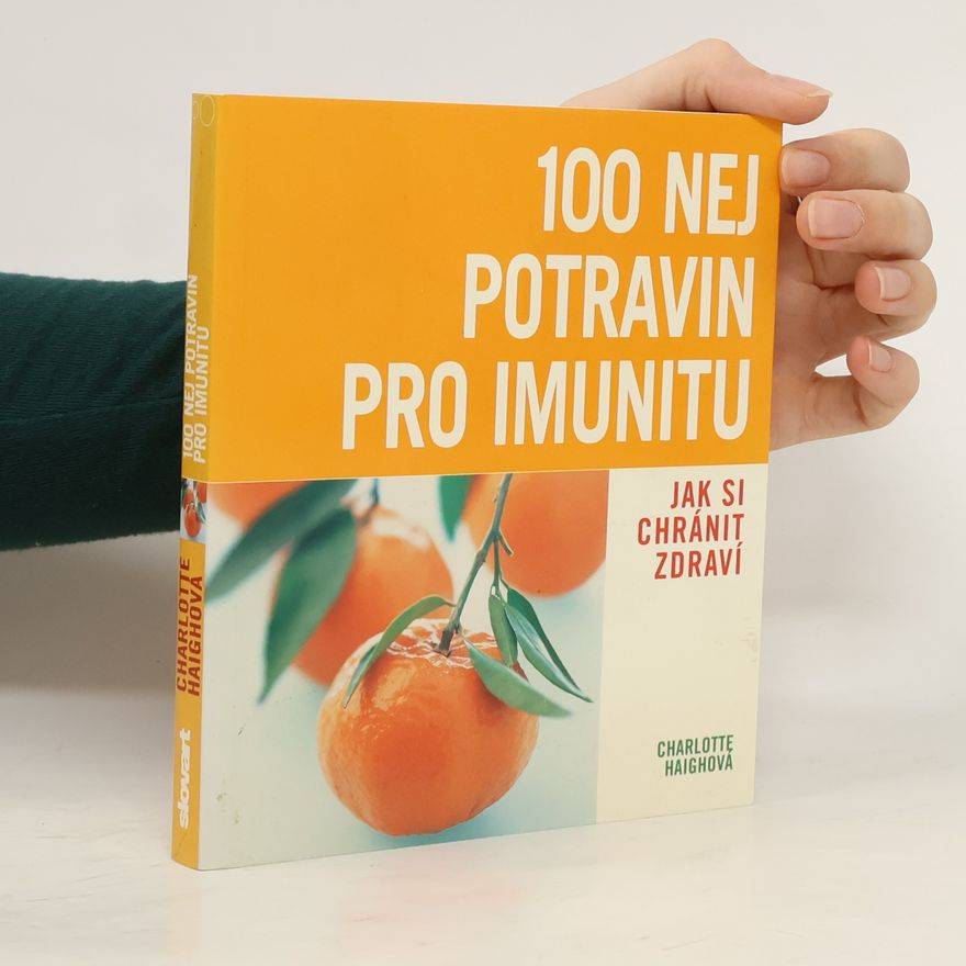 Charlotte Haigh 100 nej potravin pro imunitu