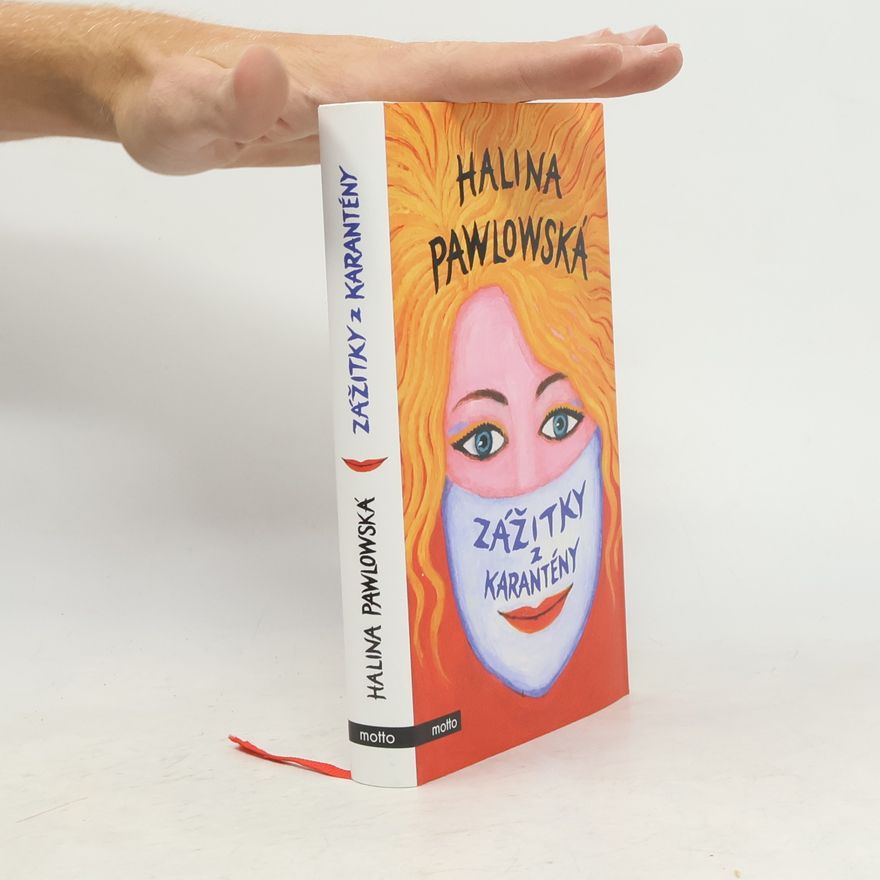Halina Pawlowská Zážitky z karantény