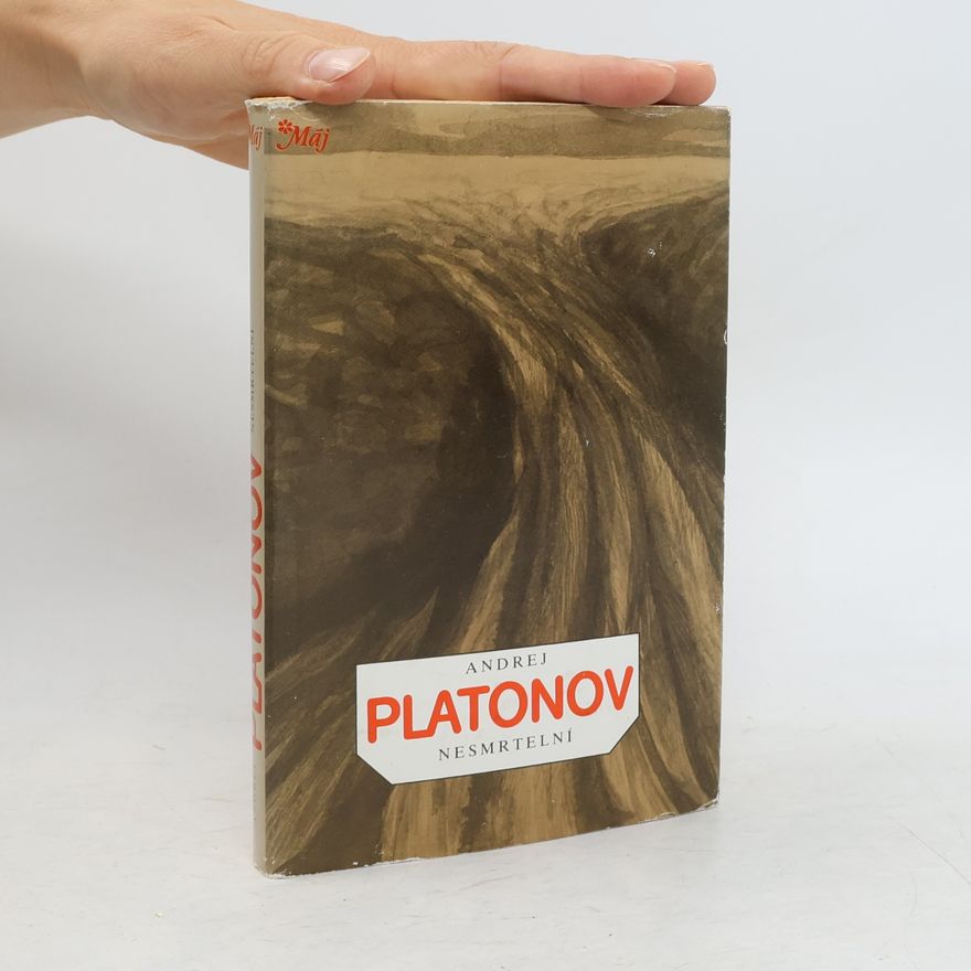 Andrei Platonov Nesmrtelní