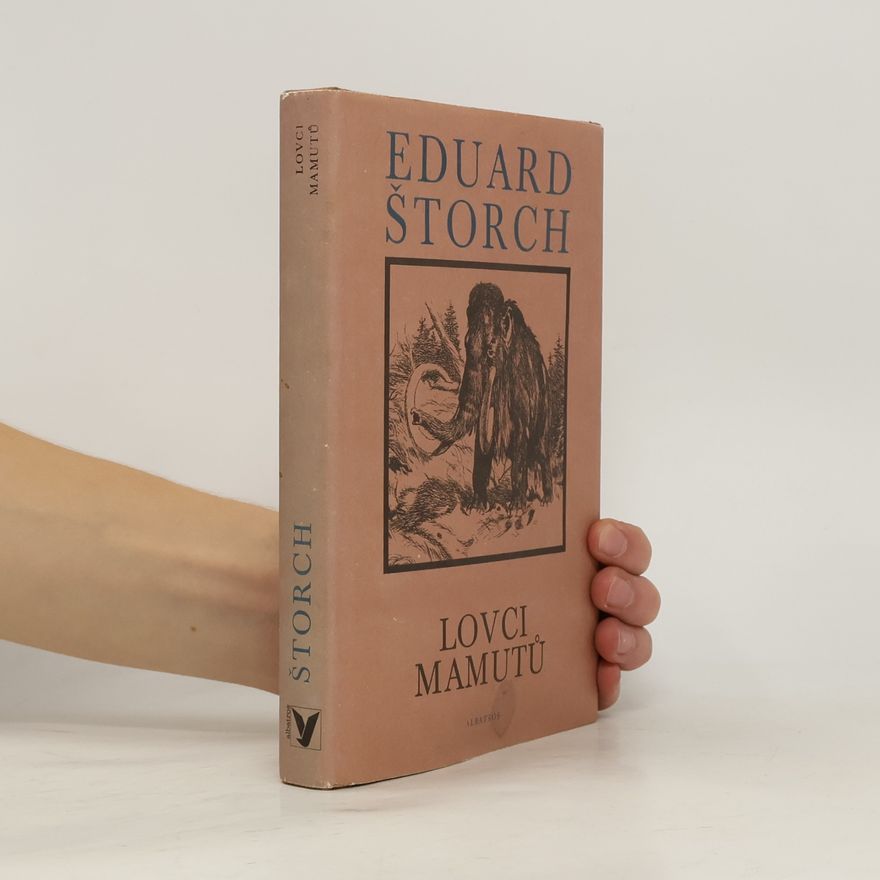 Eduard Štorch Lovci mamutů