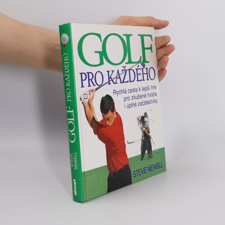 Steve Newell Golf pro každého