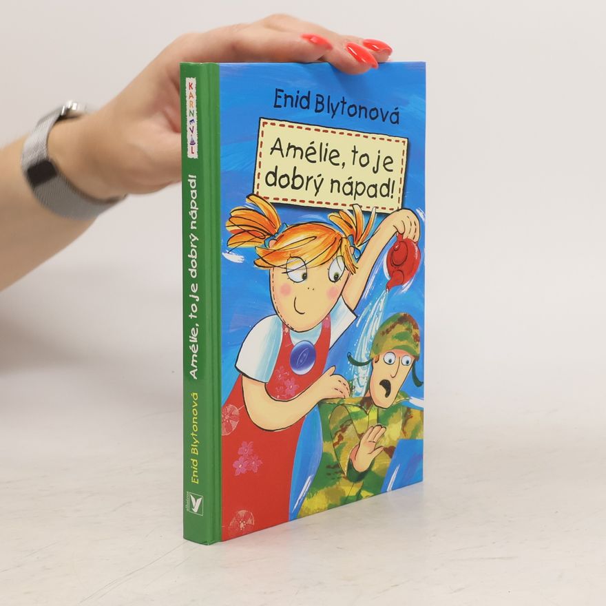 Enid Blyton Amélie, to je dobrý nápad!