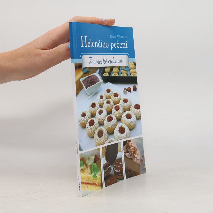 Helena Vybíralová Helenčino pečení - Zámecké cukroví
