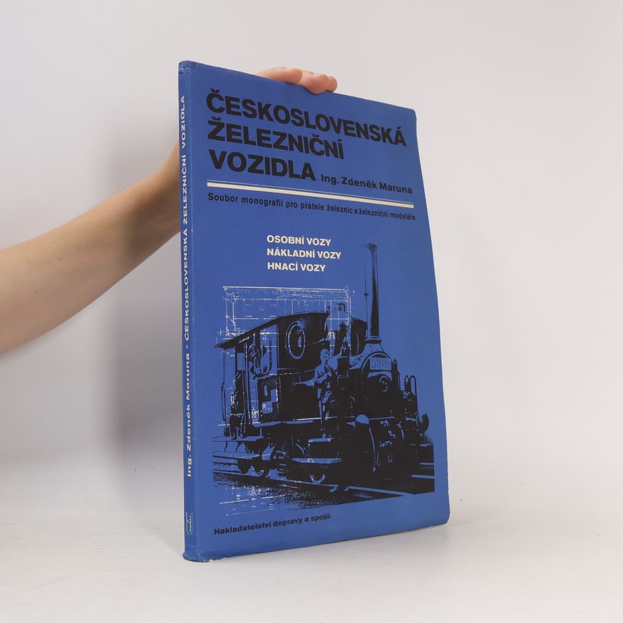 Zdeněk Maruna Československá železniční vozidla