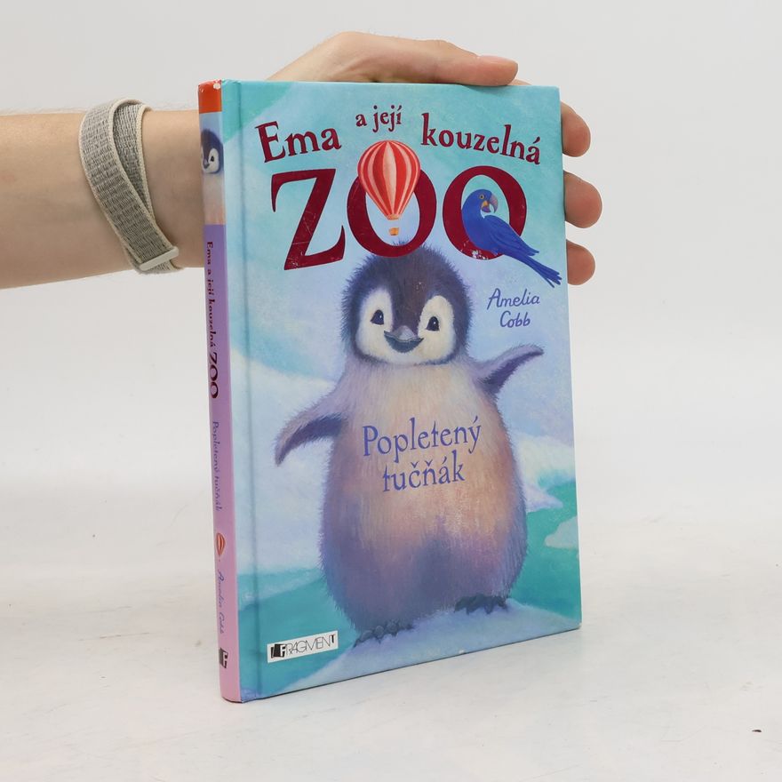 Cobb, Amelia Ema a její kouzelná zoo. Popletený tučňák