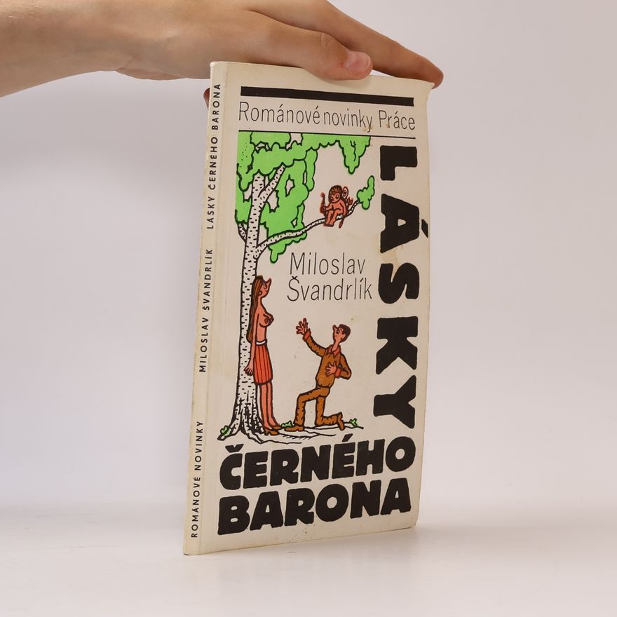 Miloslav Švandrlík Lásky Černého barona
