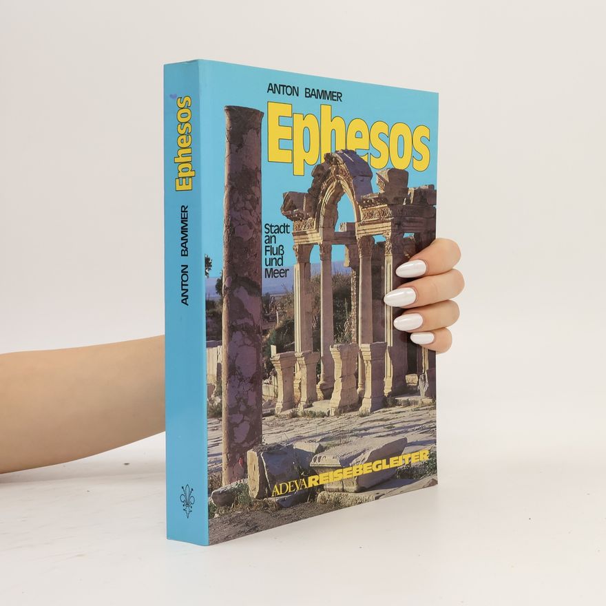 Anton Bammer Ephesos