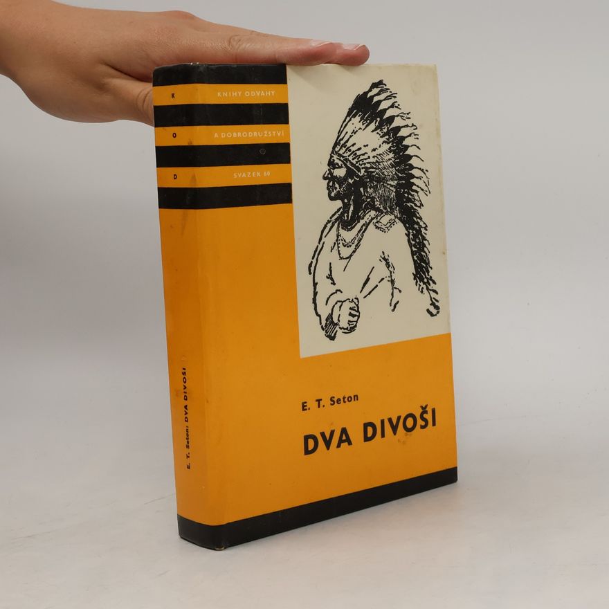 Ernest Thompson Seton Dva divoši