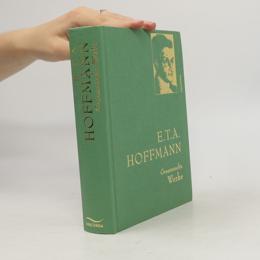 E. T. A. Hoffmann Gesammelte Werke