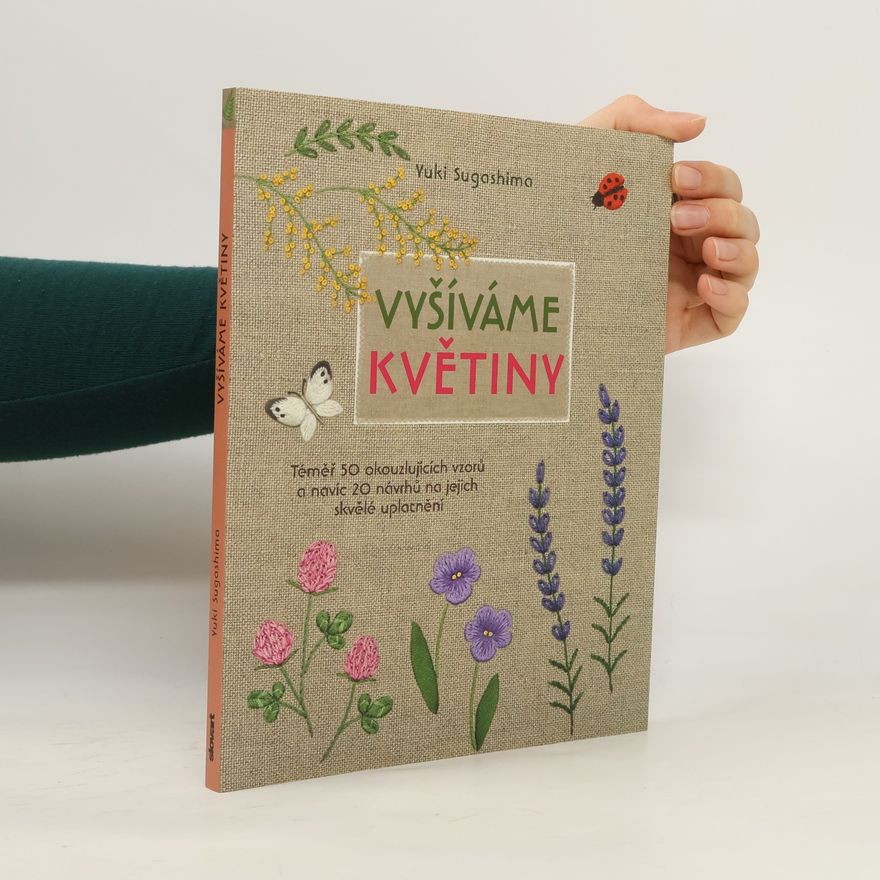 Yuki Sugashima Vyšíváme květiny