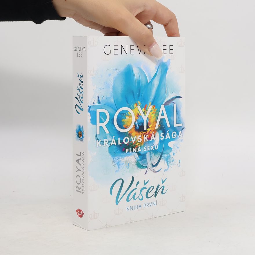 Geneva Lee Vášeň. Královská sága plná sexu