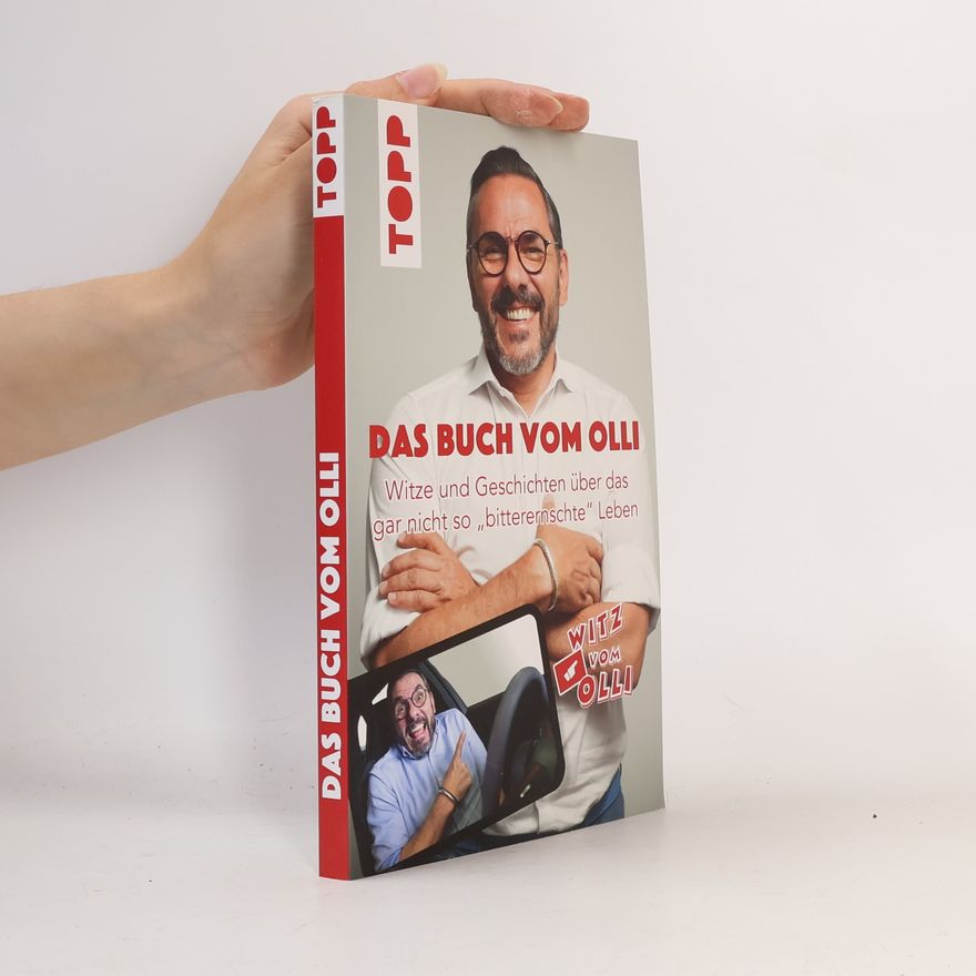 Oliver "Olli" Gimber Das Buch vom Olli. Witze und Geschichten über das gar nicht so "bitterernschte" Leben