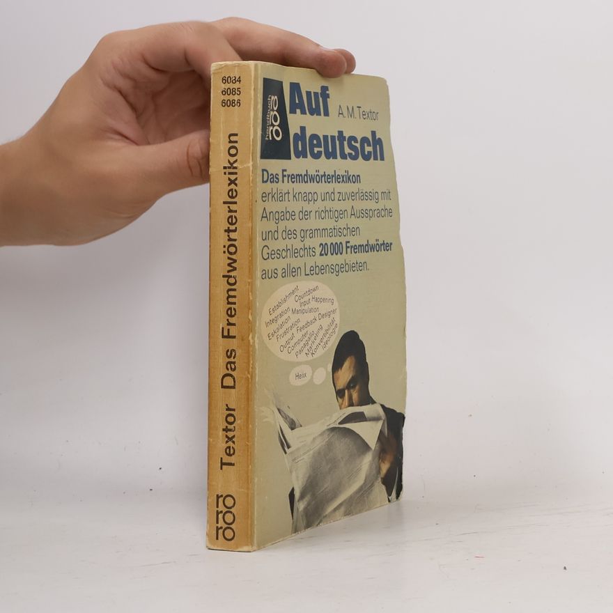 A. M. Textor Auf deutsch. Das Fremdwörterlexikon