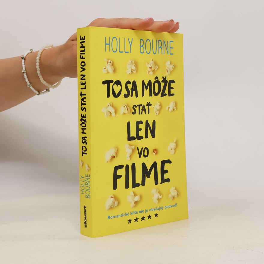Holly Bourne To sa môže stať len vo filme