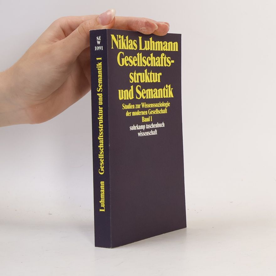 Niklas Luhmann Gesellschaftsstruktur und Semantik