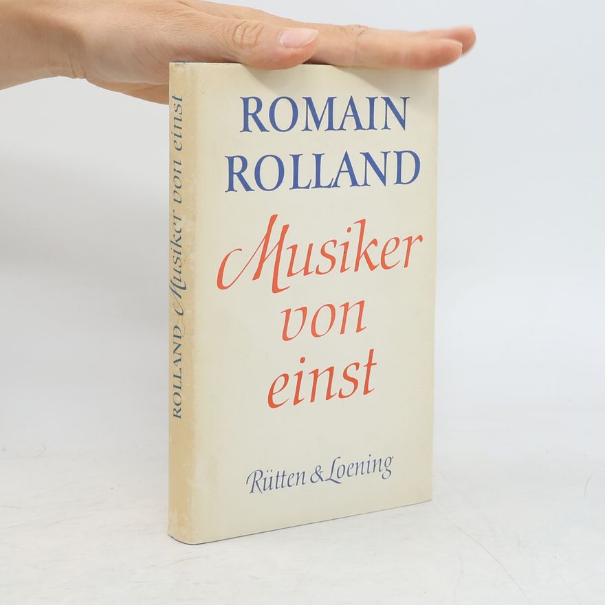 Romain Rolland Musiker von einst