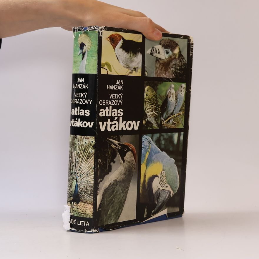 Jan Hanzák Veľký obrazový atlas vtákov
