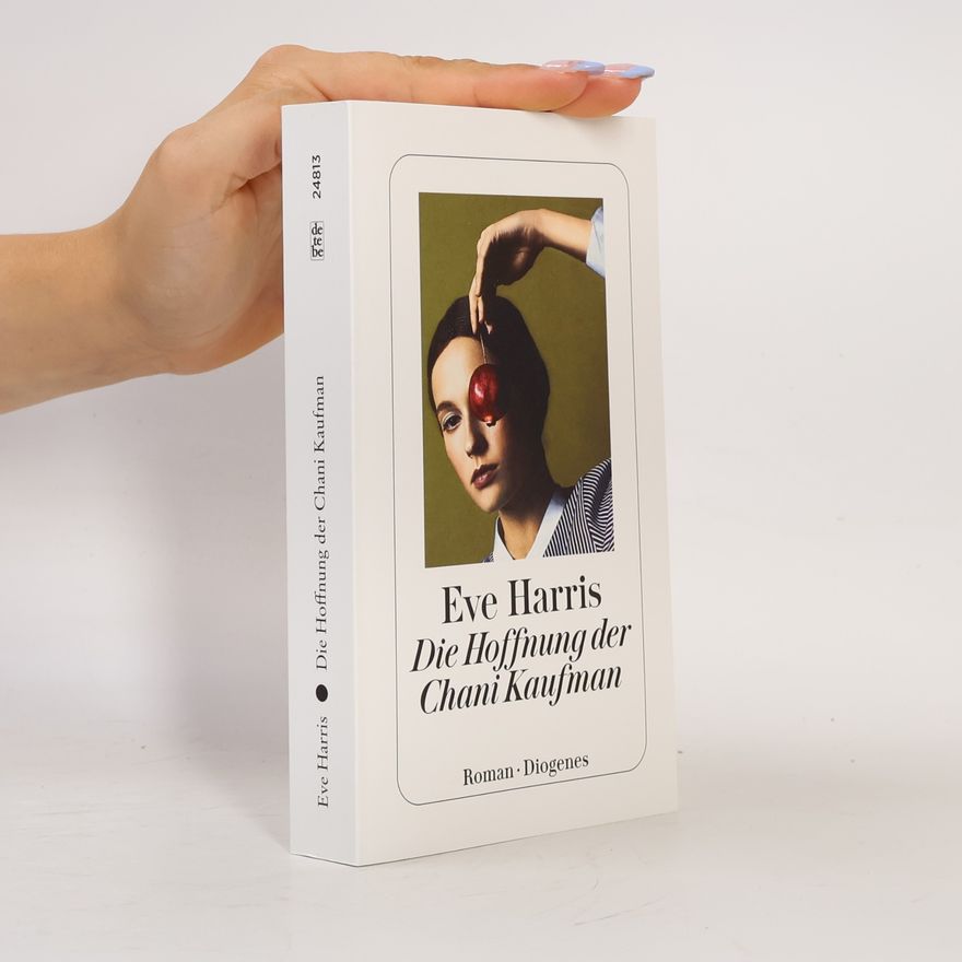 Eve Harris detebe: Die Hoffnung der Chani Kaufman