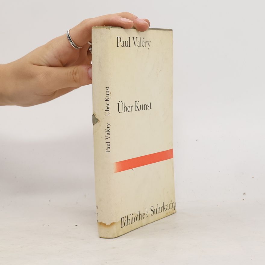 Paul Valéry Über Kunst