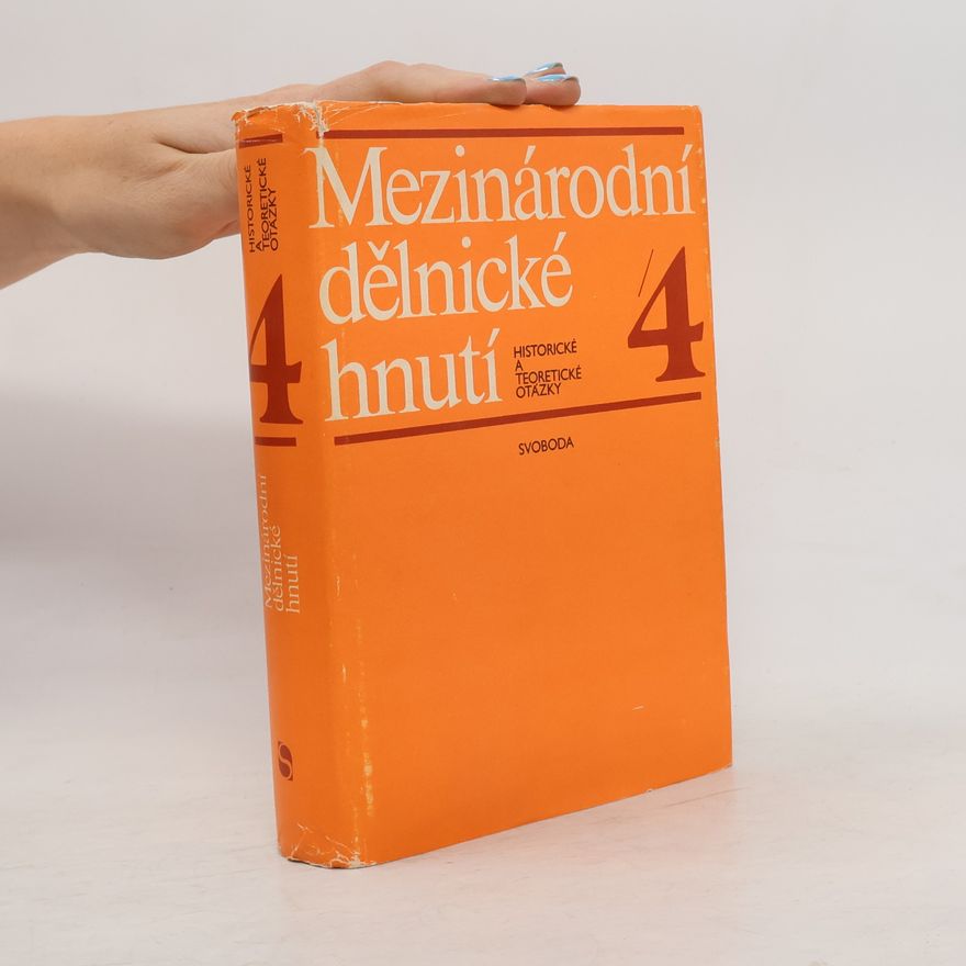 Kolektív autorov Mezinárodní dělnické hnutí 4