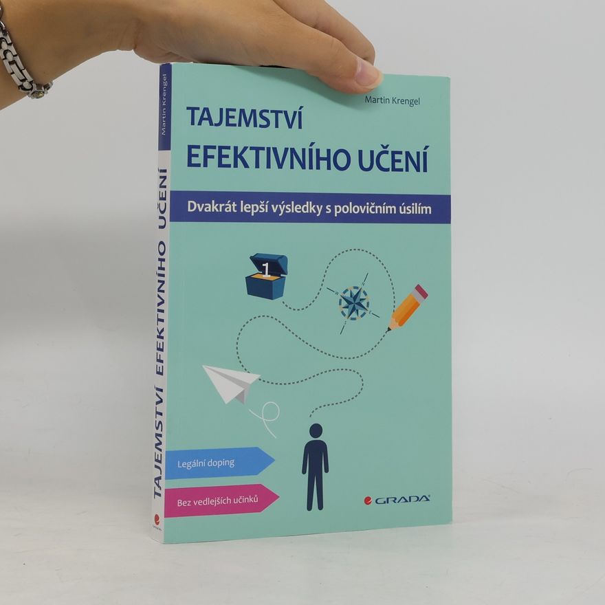 Martin Krengel Tajemství efektivního učení. Dvakrát lepší výsledky s polovičním úsilím