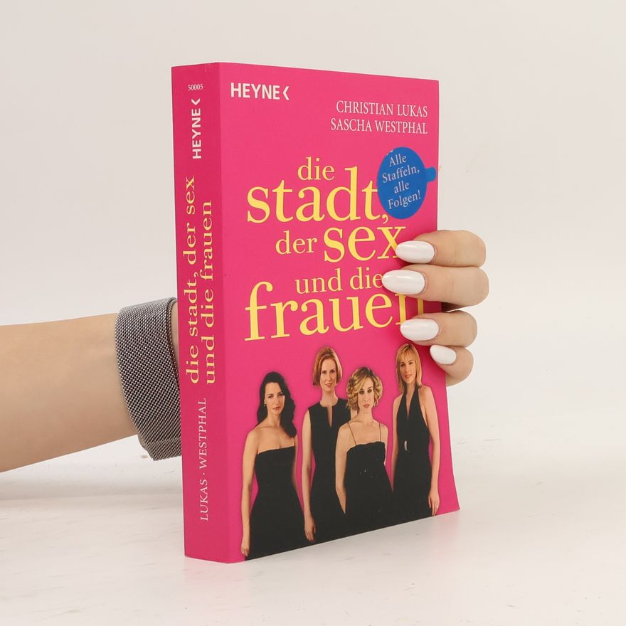 Christian Lukas Die Stadt, der Sex und die Frauen