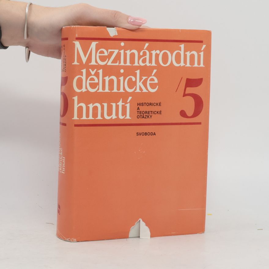 Kolektiv autorů Mezinárodní dělnické hnutí 5