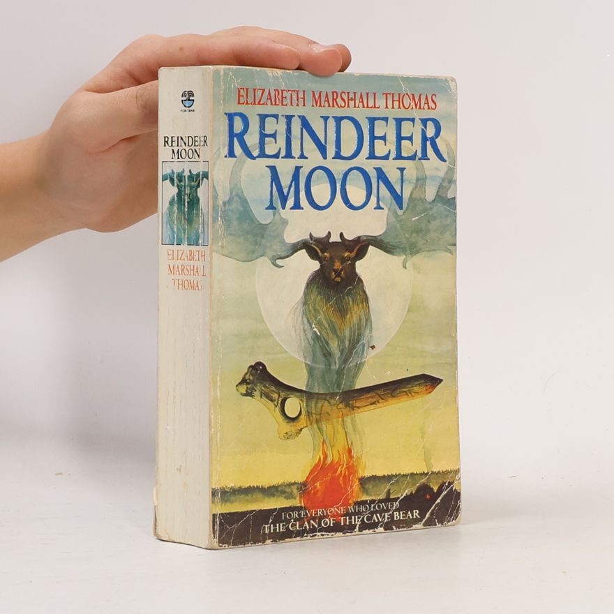 Elizabeth Marshall Thomas Reindeer Moon